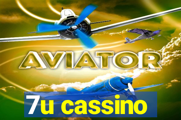 7u cassino